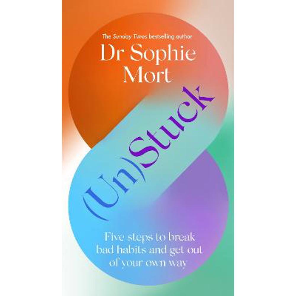 (Un)Stuck (Hardback) - Dr Sophie Mort
